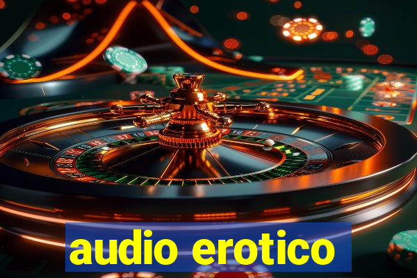 audio erotico